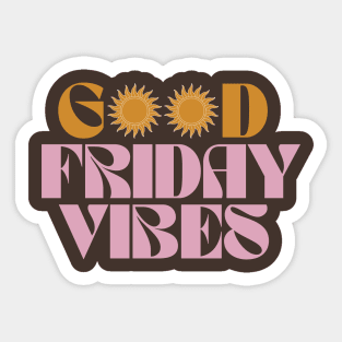 Good Friday Vibes Sticker